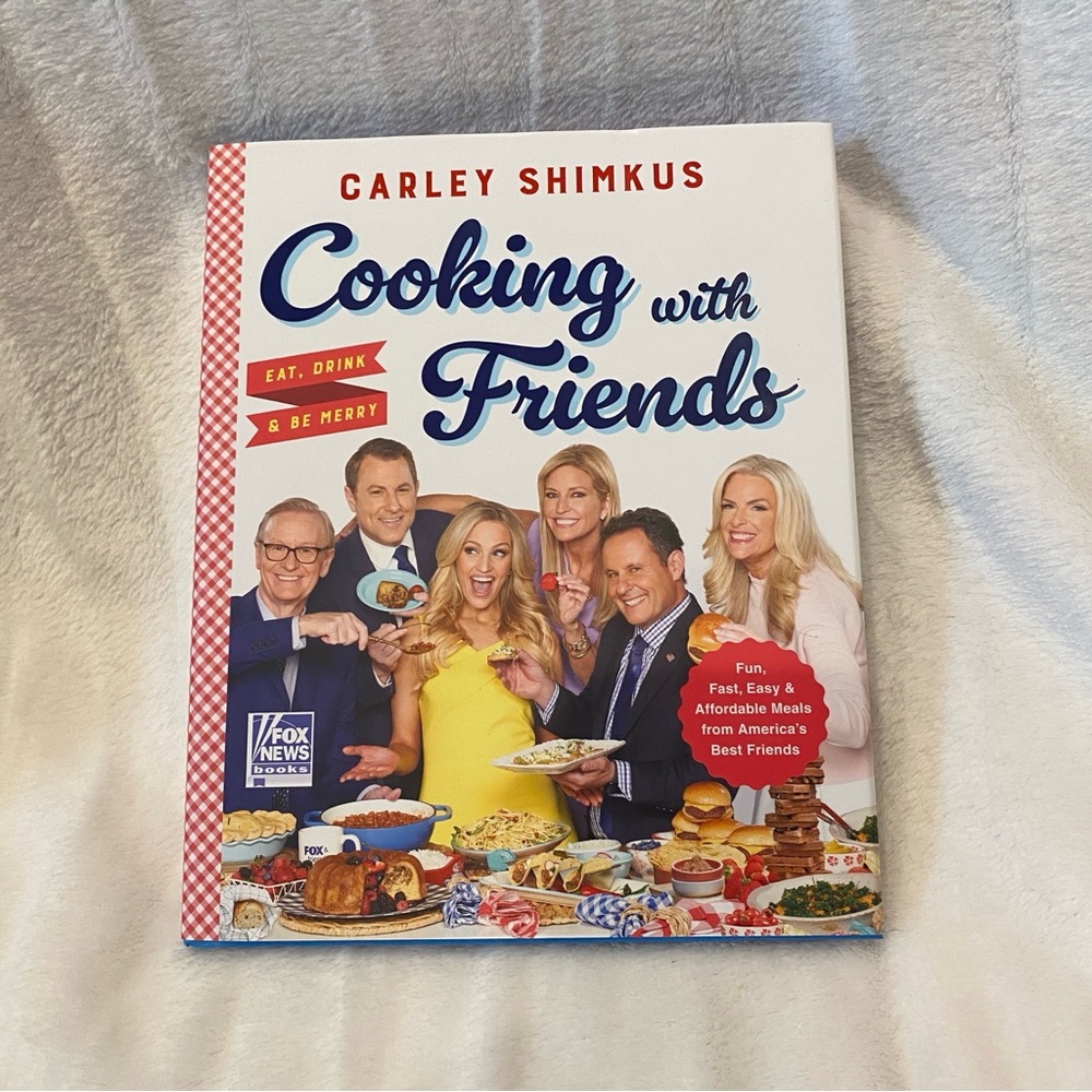 Hardback Cookbook "Cooking with Friends: Eat, Drink & Be Merry" Carley Shimkus